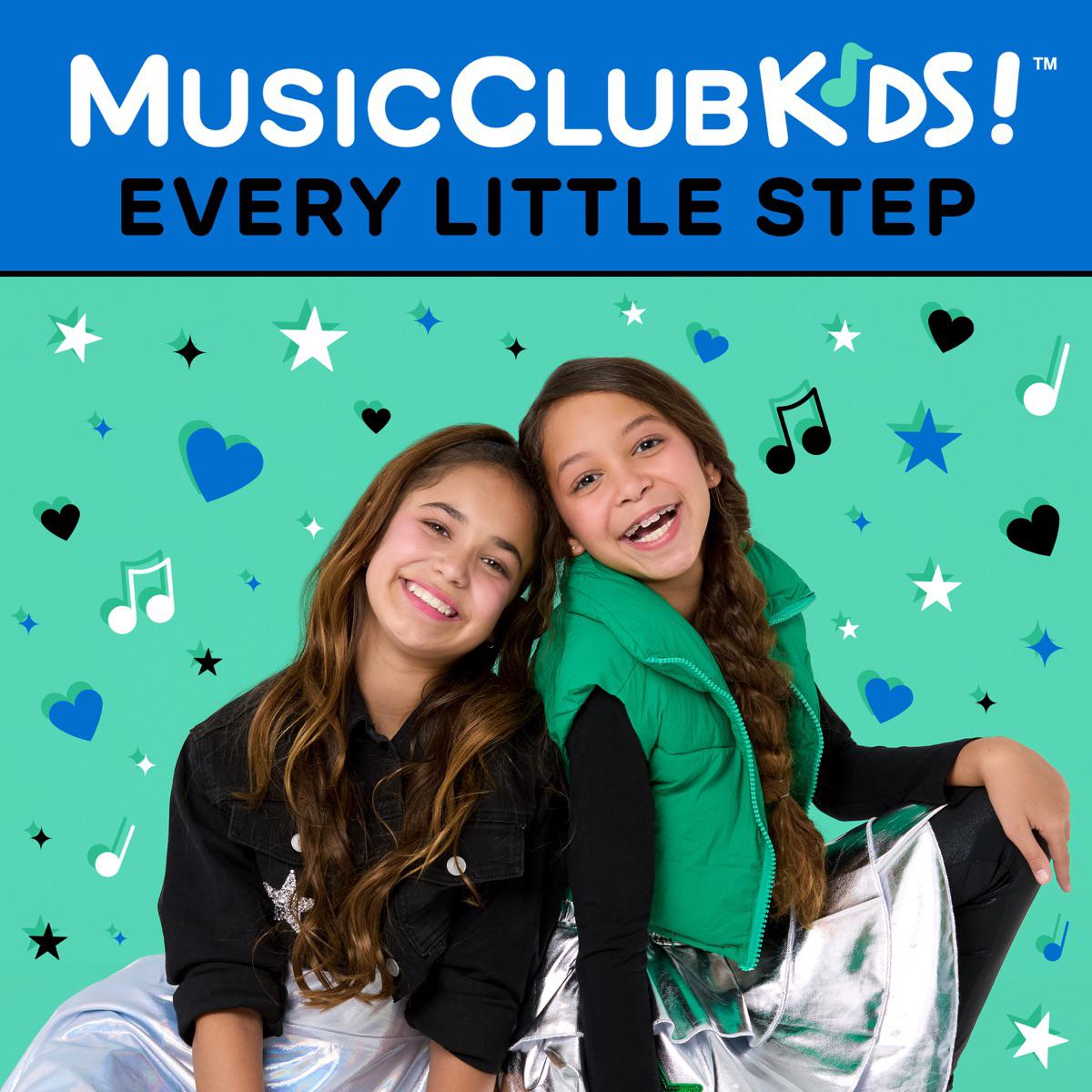 Every Little Step - MusicClubKids!