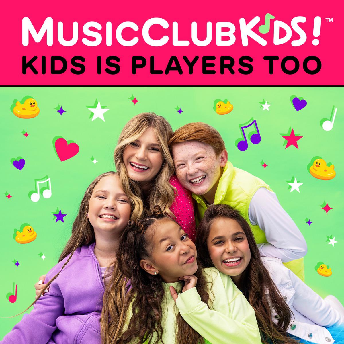 Kids Is Players Too - MusicClubKids!