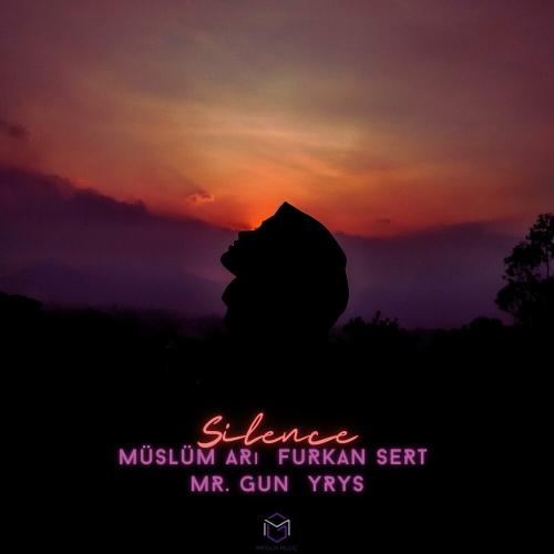 Muslum Ari feat. Furkan Sert & Mr. Gun feat. Yrys - Silence