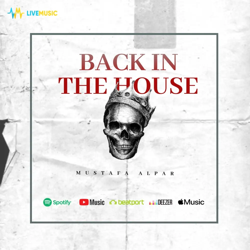 Back In The House - MUSTAFA ALPAR