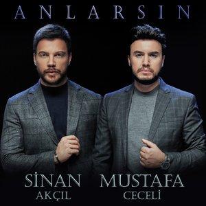 Anlarsın - Mustafa Ceceli, Sinan Akçıl