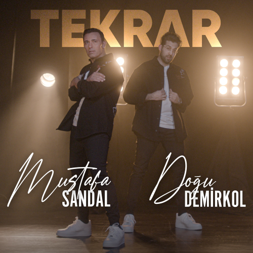Tekrar - Mustafa Sandal & Doğu Demirkol