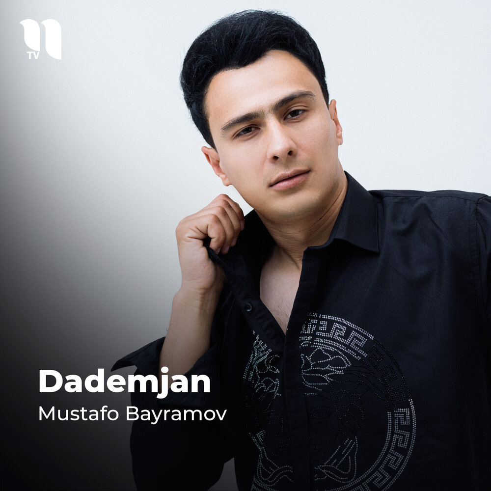 Dademjan - Мустафо Байрамов