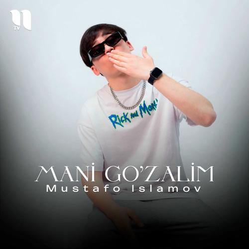 Mani Go'zalim - Mustafo Islamov