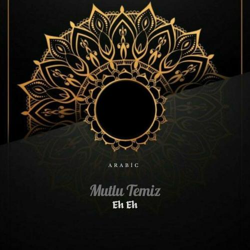 Mutlu Temiz - Eh Eh