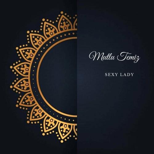 Mutlu Temiz - Sexy Lady