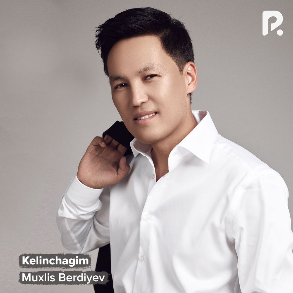 Muxlis Berdiyev - Kelinchagim