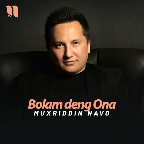 Bolam Deng Ona - Muxriddin Navo