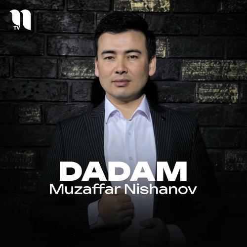 Dadam - Muzaffar Nishanov
