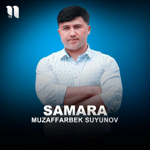 Samara - Muzaffarbek Suyunov