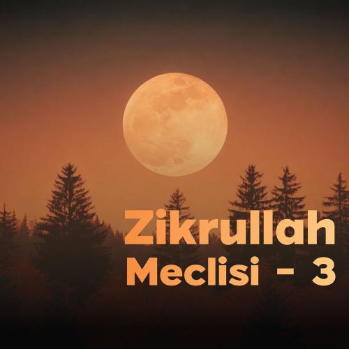 Zikrullah Meclisi - Muzaffer Yalçın