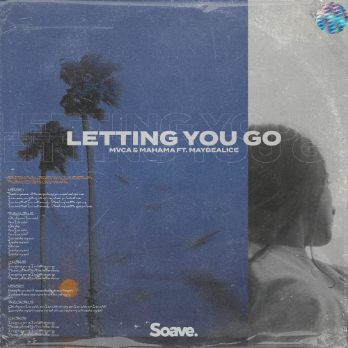 MVCA & Mahama feat. maybealice - Letting You Go