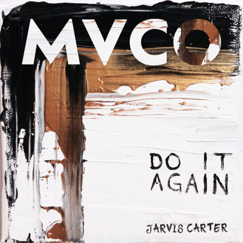 Do It Again - MVCO & Jarvis Carter