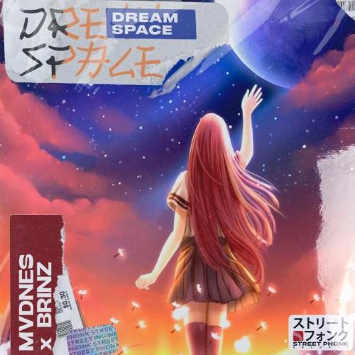 MVDNES, BRINZ - Dream Space
