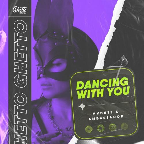Dancing With You - MVDNES feat. Ambassador