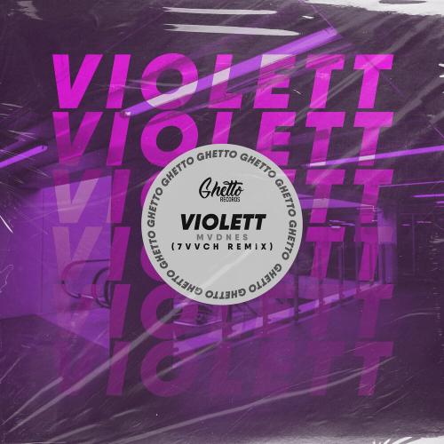 MVDNES - Violett (7vvch Remix)