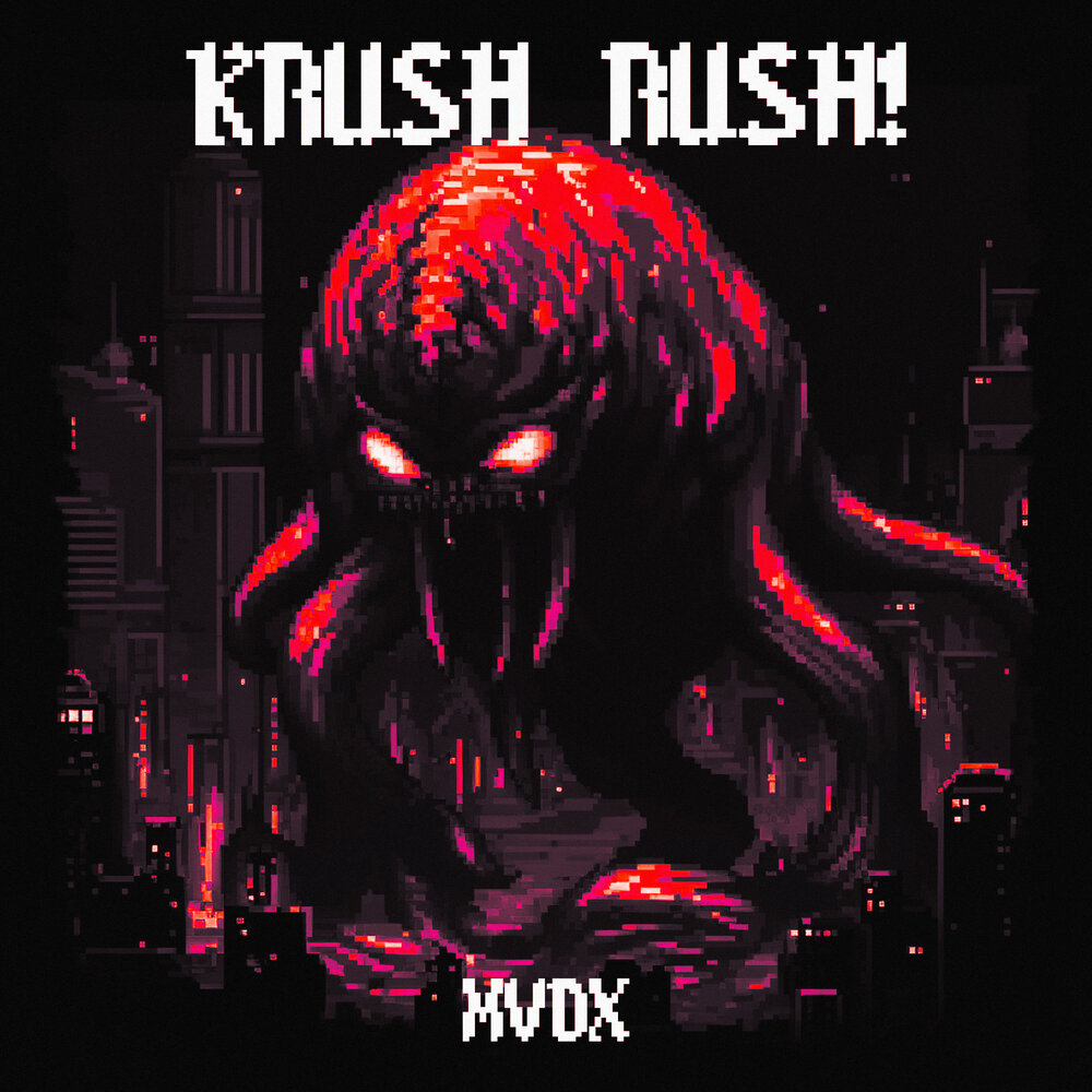 KRUSH RUSH! - MVDX