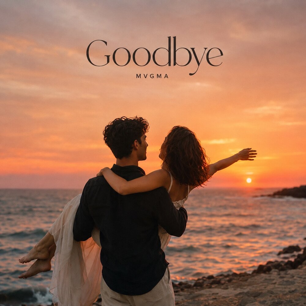 Goodbye - MVGMA
