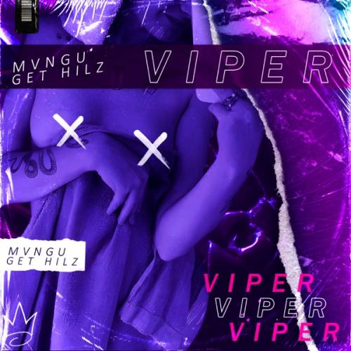 MVNGU & Get Hilz - Viper