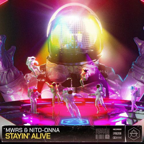 MWRS & Nito-Onna - Stayin' Alive (Extended Mix)