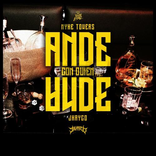 Myke Towers feat. Jhay Cortez - Ande Con Quien Ande