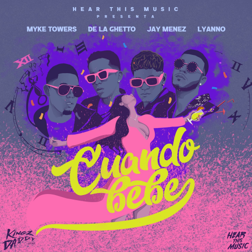 Myke Towers & Jay Menez & De La Ghetto feat. Lyanno - Cuando Bebe