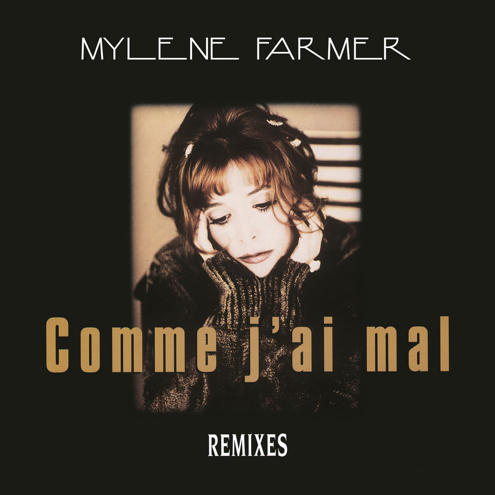 Mylène Farmer feat. Laurent Boutonnat & Bertrand Chatenet - Comme J'ai Mal (Pain Killer Mix)
