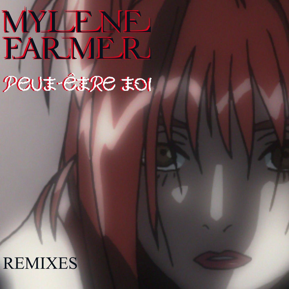 Mylène Farmer feat. The Bionix - Peut-être Toi (Miss Farmer's Remix)