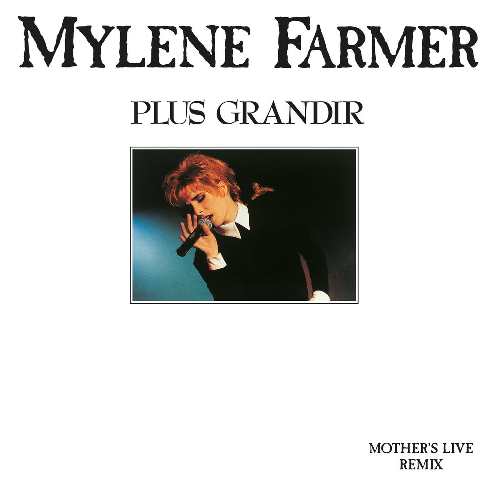Plus Grandir (Live Mix) - Mylène Farmer