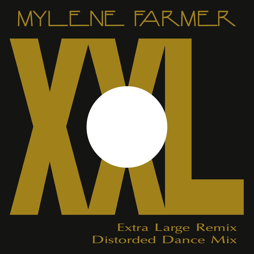 Xxl (Distorted Dance Mix) - Mylène Farmer