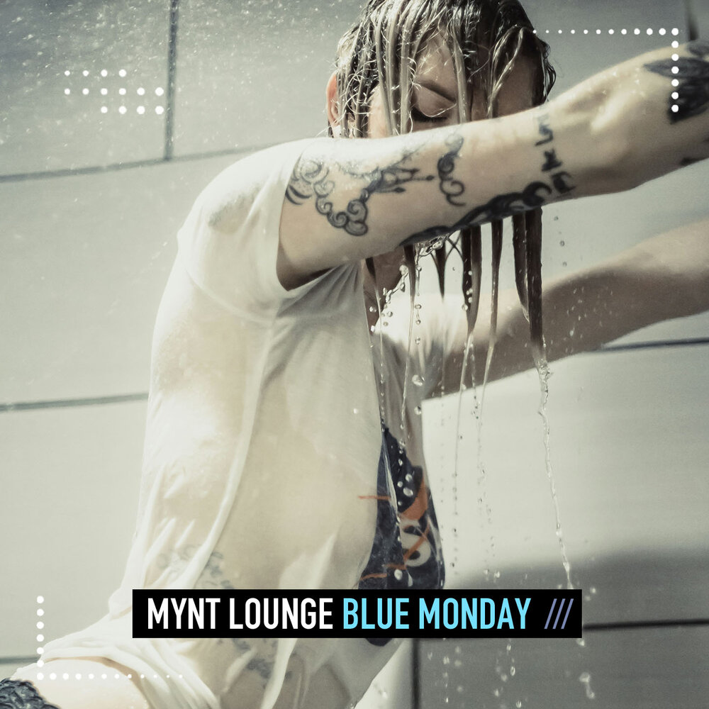 Blue Monday (Highpass Remix) - Mynt Lounge, Highpass