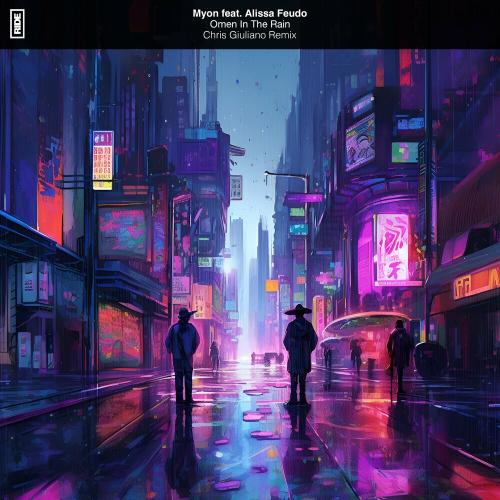 Myon & Alissa Feudo - Omen In The Rain (Chris Giuliano Remix)