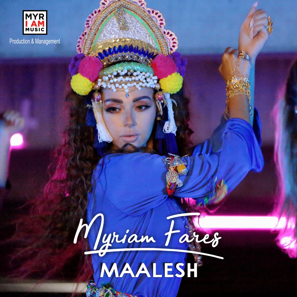 Maalesh - Myriam Fares
