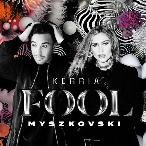 Myszkovski feat. Kerria - Fool