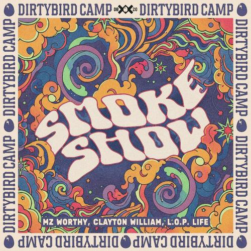 Mz Worthy, Clayton William & L.O.P. LIFE - Smoke Show
