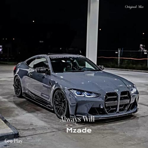Mzade - Always Will