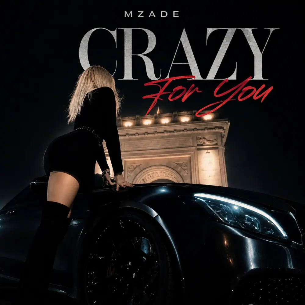 Crazy For You - Mzade