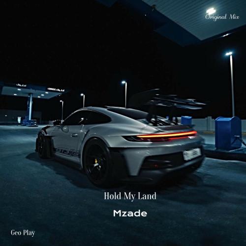 Mzade - Hold My Land