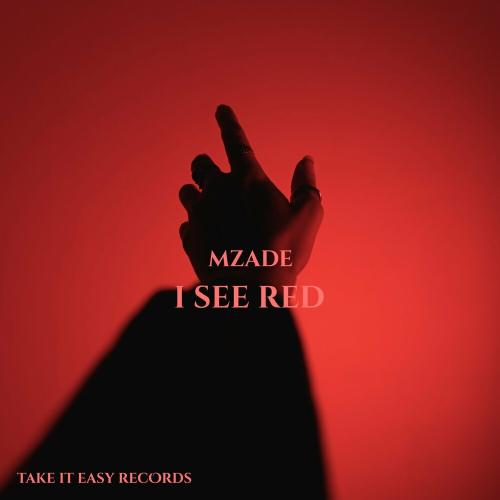 I See Red - Mzade