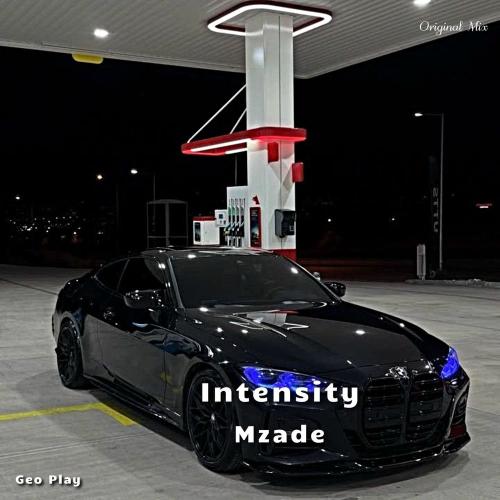 Intensity - Mzade