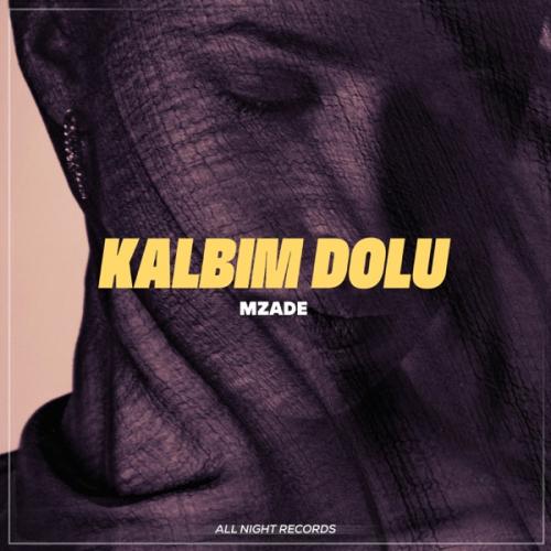 Mzade - Kalbim Dolu