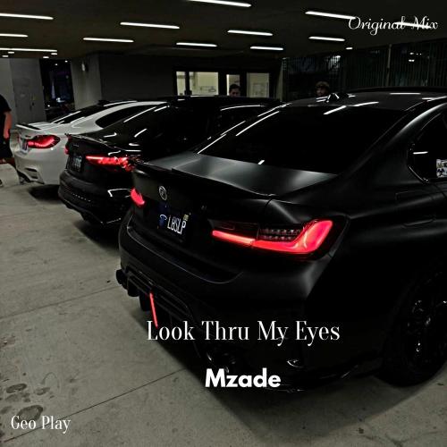 Mzade - Look Thru My Eyes