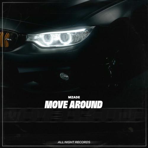 Move Around - Mzade