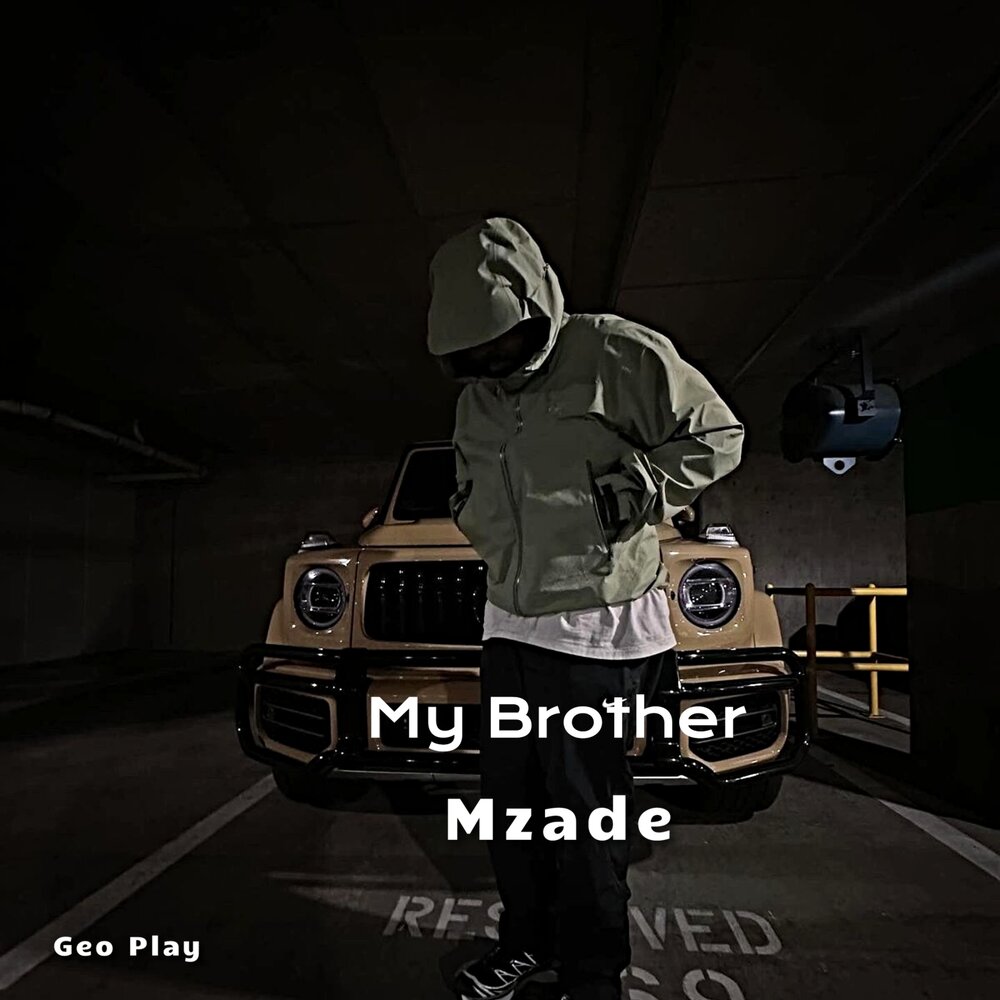 My Brother - Mzade