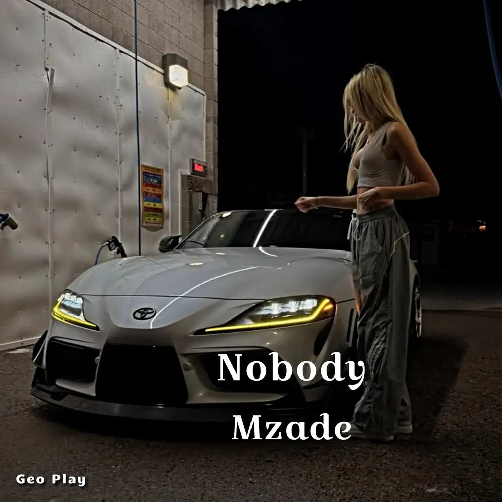 Nobody - Mzade