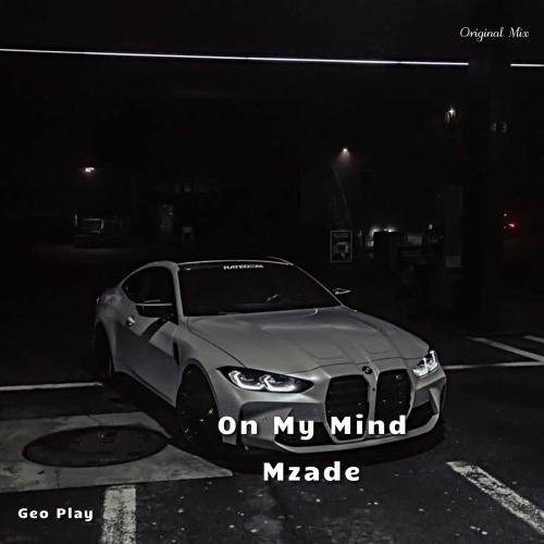 Mzade - On My Mind