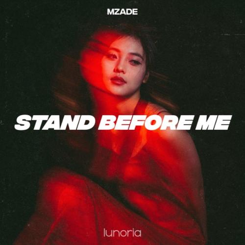 Mzade - Stand Before Me