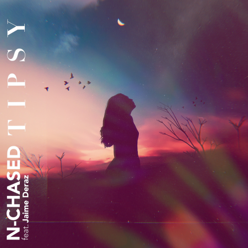 Tipsy - N-Chased feat. Jaime Deraz