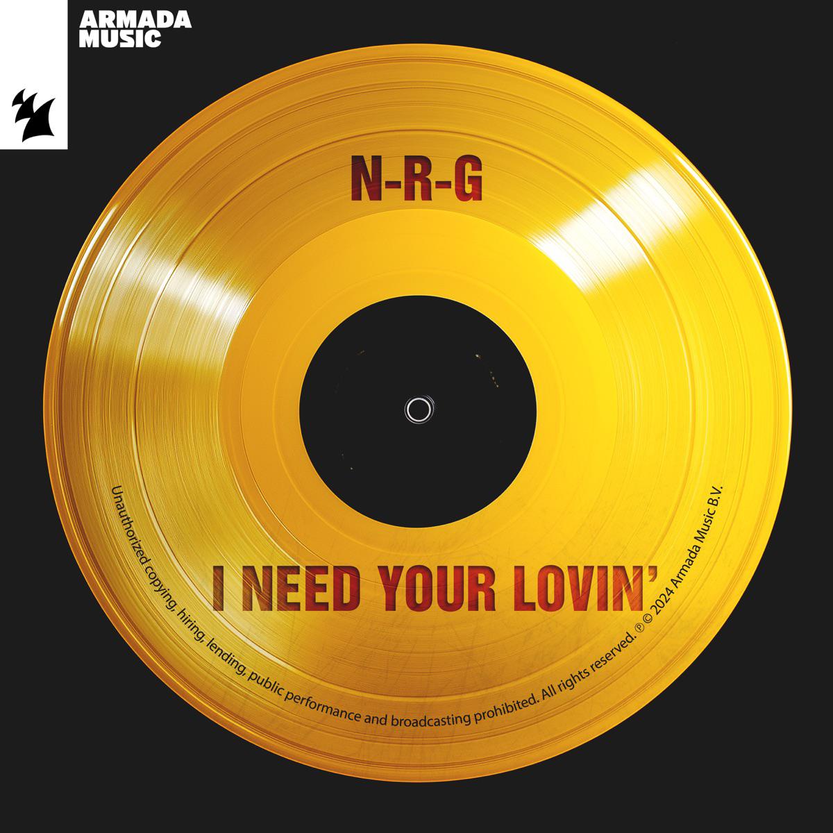 I Need Your Lovin' - N-R-G