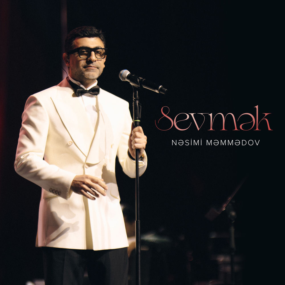 Sevmək - Nəsimi Məmmədov
